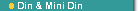 Din & Mini Din Connector